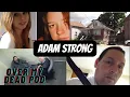 Killer Adam Strong Over My Dead Pod