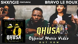 shxngie qhusa feat bravo le roux official music video 