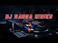 Download Lagu DJ HARGA DIRIKU WALI BAND - REMIX VERSION