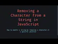Removing a Character from a String in JavaScript