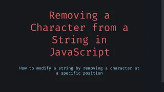 Removing a Character from a String in JavaScript