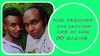 Racine _Pari Segonde(Par seconde) _ One By One 2ten