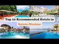 Top 10 Recommended Hotels In Sainte-Maxime Best Hotels In Sainte-Maxime