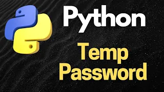 Python Temporary Passwords Secure Access with Dynamic Credentials