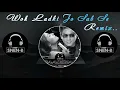 Download Lagu Woh Ladki Jo Sab Se Alag He (SNEN-B Remix) Badshah - SRK - 320kbps