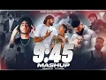 Lagu 9:45  (Desi Club Mix) DJ Ravish X DJ Chico