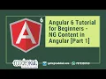 Angular 6 Tutorial for Beginners - NG Content in Angular Part 1