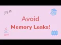 The Silent Killer in Java Projects Memory Leaks