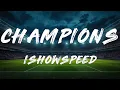 IShowSpeed - World Cup (Champions)  [ Lyrics ] | The Official 2026 FIFA World Cup Song