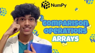 Comparison Operators in Numpy Array Beginner Friendly