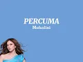 Mahalini - PERCUMA (Lirik)