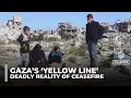 Lagu Gaza’s ‘yellow line’: The deadly reality for Palestinians near Israel's buffer zone