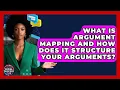 What Is Argument Mapping And How Does It Structure Your Arguments - Social Success Club
