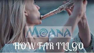 Moana How Far I Ll Go Flute Cover  Moana How Far I Ll Go Flute Cover