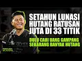 Download Lagu Terlilit Hutang di 33 Titik Senilai Ratusan Juta, Lunas Dalam Setahun Berkat Ini...