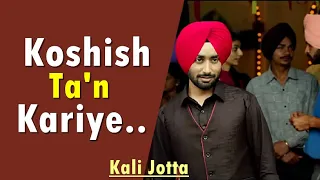 koshish tan kariye full song satinder sartaaj kali jotta neeru bajwa wamiqa g new punjabi songs