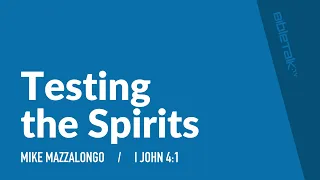 Testing the Spirits