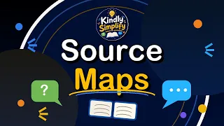 Source Maps Explained The Secret Decoder for Scrambled Code
