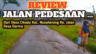 Download Review Jalan Pedesaan dari Desa Cikadu Sampai Jalan Desa Darma | Jelajah Desa MP3