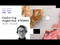 Livestream - Exploring Augmented STRINGS Intro