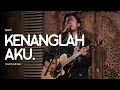 Download Lagu NAFF - KENANGLAH AKU - cover - Adit Sopo at Joglo Teduh