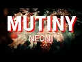 Download Lagu #NEONI #MUTINY #Lyrics - MUTINY (Lyrics)