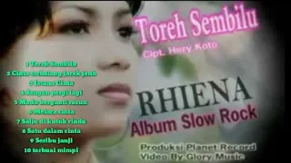Rhiena Toreh sembilu full album