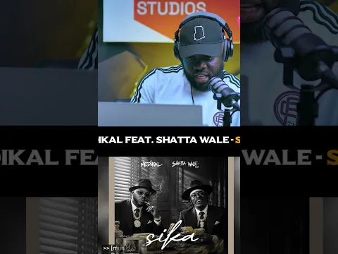 Medikal x Shatta Wale | Sika ( The Breakdown )