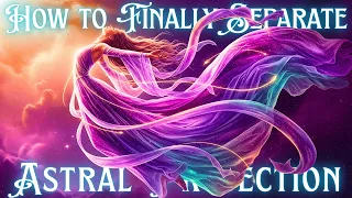 Astral Projection Breakthrough For Beginners Stuck at Vibrations How to Finally Separate
