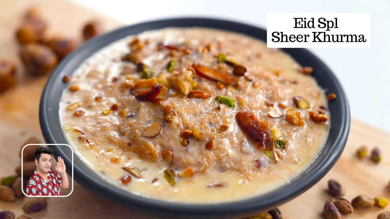             Eid Spl Sheer Khurma   Ramadan   Kunal Kapur Recipe