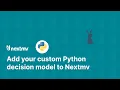 How to add your custom Python decision model to Nextmv