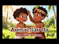 Lagu Aumai sau uo Peni Anae Reggae Cover