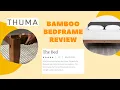 THUMA BAMBOO BEDFRAME REVIEW