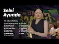 Download Lagu Full Album Lagu Madura Viral The Best Selvi Ayunda - Sia Sia Mengharap Cintamu, Nyandeng Tresnah
