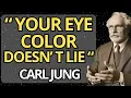 Download Lagu The Meaning Of The Color Of Your Eyes Will Change Your Entire Life | Carl Jung