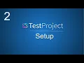 TestProject Tutorial 2 Setup How to setup TestProject on windows and mac os