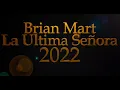 Download Lagu Brian Mart- La Ultima Señora 2022