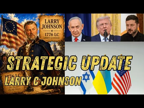 Aktualizacja strategiczna: Larry C Johnson, 4 sierpnia 2026 r.
