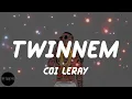 Coi Leray - TWINNEM (Lyrics)
