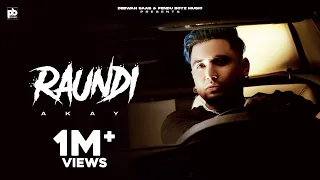 New Punjabi Songs 2022 | RAUNDI (Full Song) | A KAY | JERRY | Latest Punjabi Songs 2022