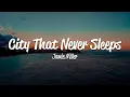 Lagu Jamie Miller - City That Never Sleeps (Lyrics)