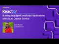 Building Intelligent JavaScript Applications with Azure OpenAI Service