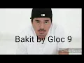 Bakit by Gloc 9