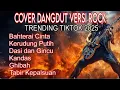 Download Lagu COVER DANGDUT VERSI ROCK |TRENDINGΤΙΚΤΟΚ 2025 | Bahterai Cinta KerudungPutih Dasi \u0026 Gincu