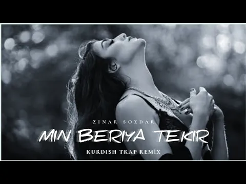 Download MP3 Mın Bêriya Te Kır [ Kurdish Trap Remix ] Zınar Sozdar Prod. Gazap Beats