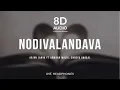 Nodivalandava - Arjun Janya (8D Audio) ft Armaan Malik, Shreya Ghosal