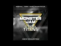 MONSTER JAM STEEL TITANS SOUNDTRACK El Toro Loco Theme