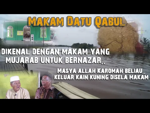 Download MP3 Wali Allah ini menimbulkan keanehan walaupun sudah wafat | Karomah Datu Qabul