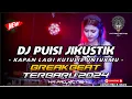 Download Lagu DJ PUISI JIKUSTIK BREAKBEAT TERBARU 2024 DJ HM PROJECT72