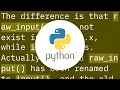 What s the difference between raw - input and input in Python 3
